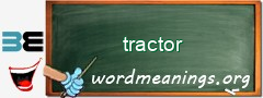 WordMeaning blackboard for tractor